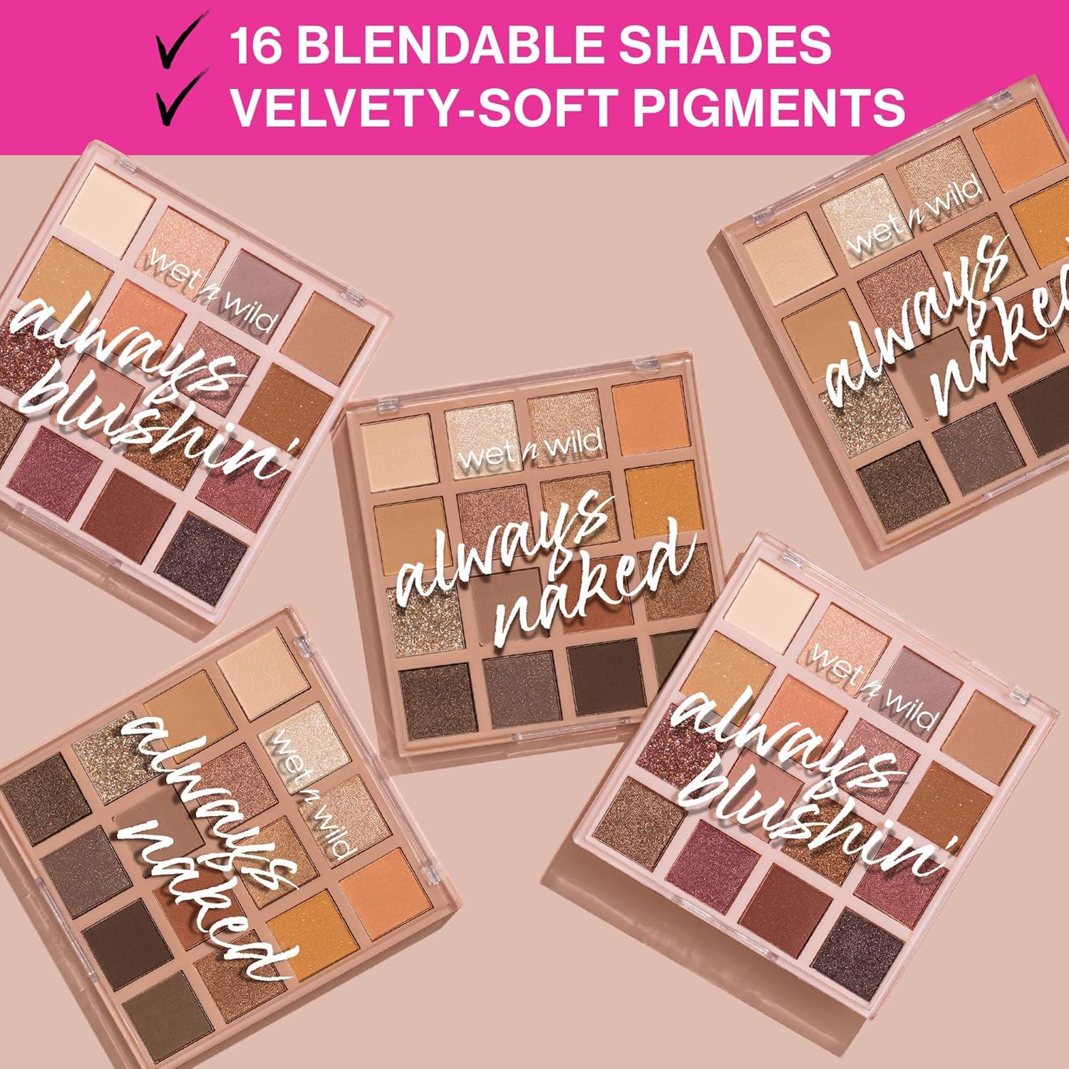 wet n wild Always Naked Palette, Nude Neutral Eye Makeup, Blendable, Warm And Cool Nude Pigments, Matte, Shimmer, Glitter, Creamy Smooth(Always Naked)